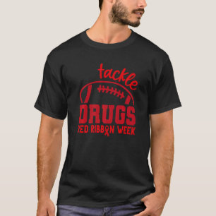 Camiseta Tackle Drugs Football Red Ribbon Week Awareness Dr