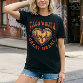 Camiseta Taco Acerca De Un Gran Corazón Cinco De Mayo Enfer