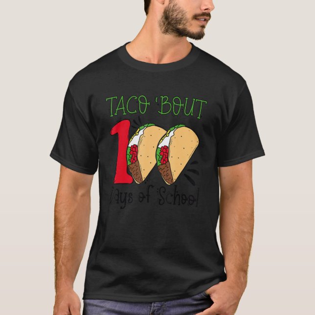 Camiseta Taco alrededor de 100 días de clases Taco 100 días (Anverso)