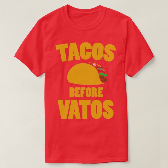 Camiseta Taco Before Vatos (Diseño del anverso)