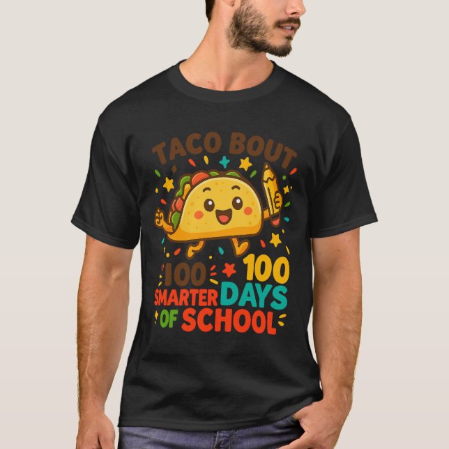 Camiseta Taco Bout 100 Days of School Student Tacos Teacher (Anverso)