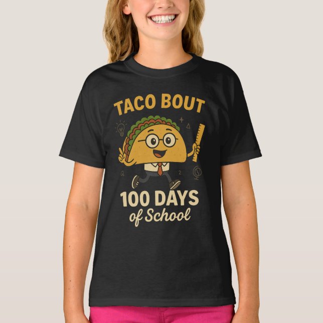 Camiseta Taco Bout 100 Days of School Student Tacos Teacher (Anverso)