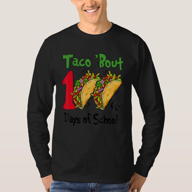 Camiseta Taco Bout 100 Days Of School Taco Lover Teacher Ki (Anverso)