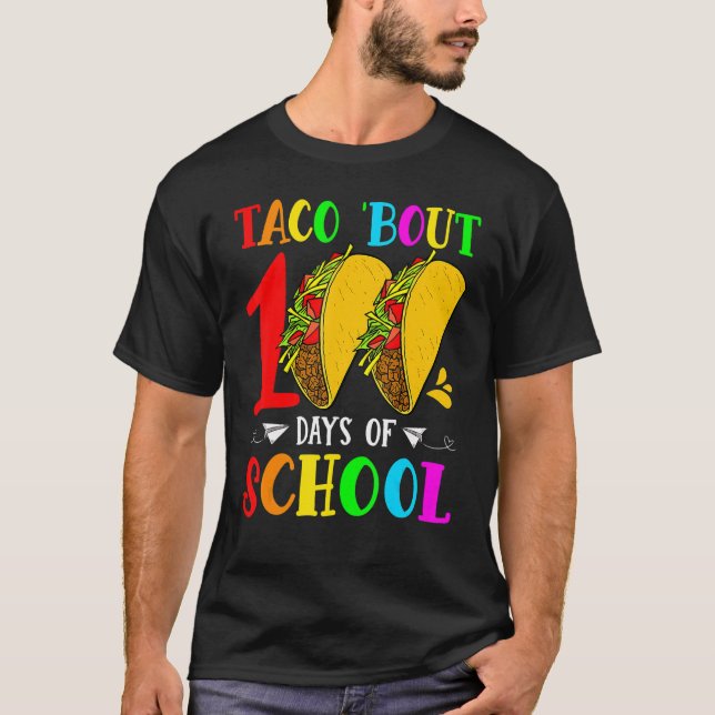 Camiseta Taco Bout 100 Days Of School Taco Lover Teacher St (Anverso)