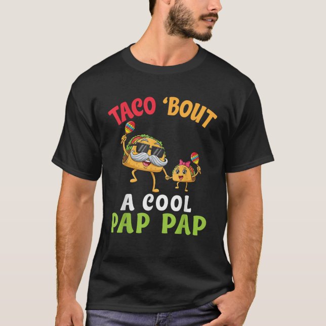Camiseta Taco Bout A Cool Pap Pap with Cute Family Taco Gra (Anverso)