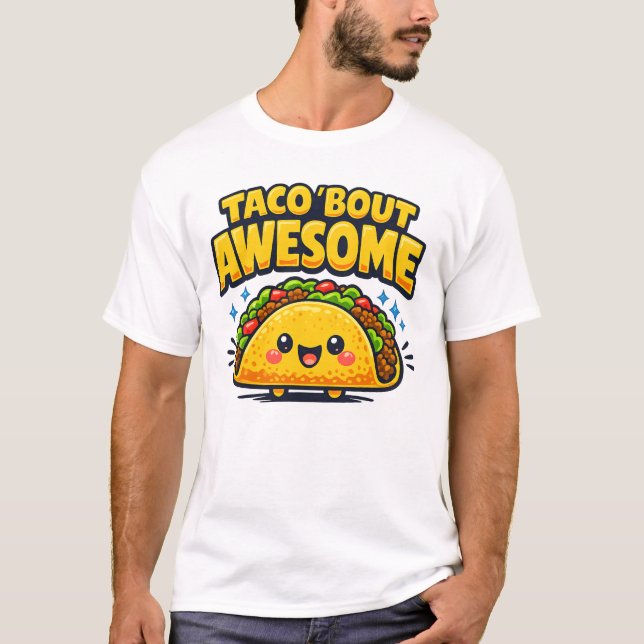Camiseta Taco 'Bout Awesome Cute Taco Pun Cartoon Design (Anverso)