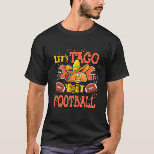 Camiseta Taco Bout Football Taco Game Day