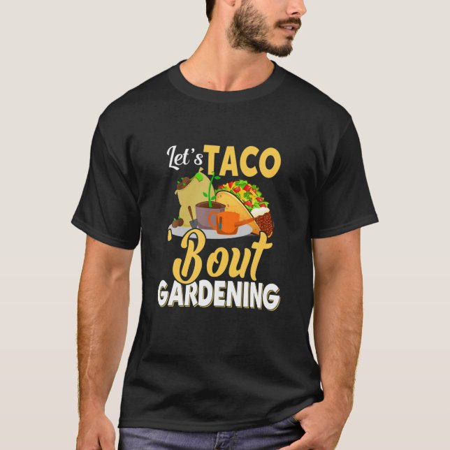 Camiseta Taco 'Bout Gardening Apparel (Anverso)