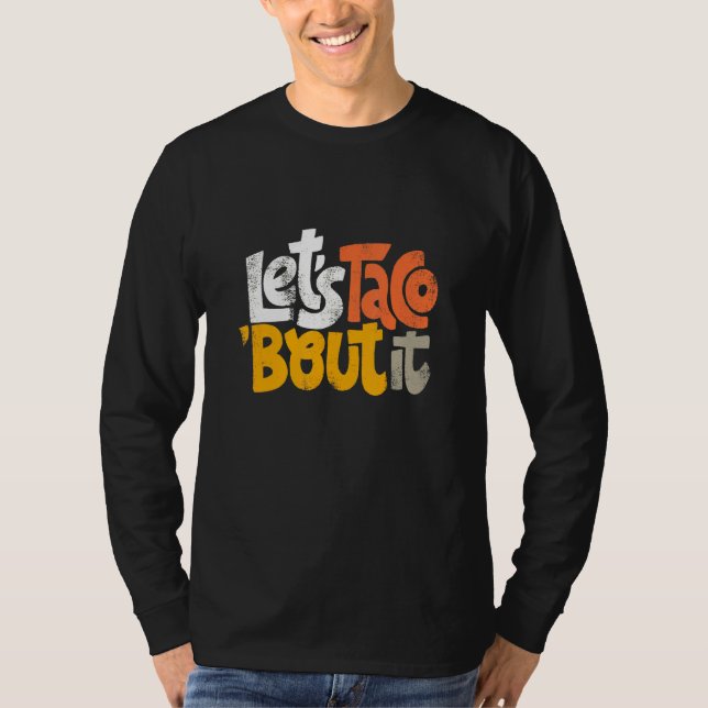 Camiseta Taco Bout It (Anverso)