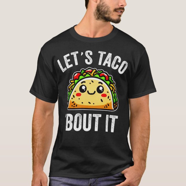 Camiseta Taco 'Bout It (Anverso)