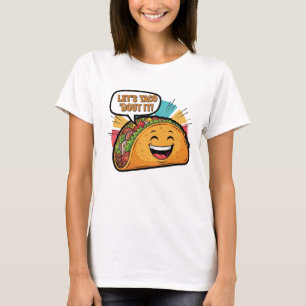 Camiseta Taco 'Bout It - Funny Happy Taco Personalizado