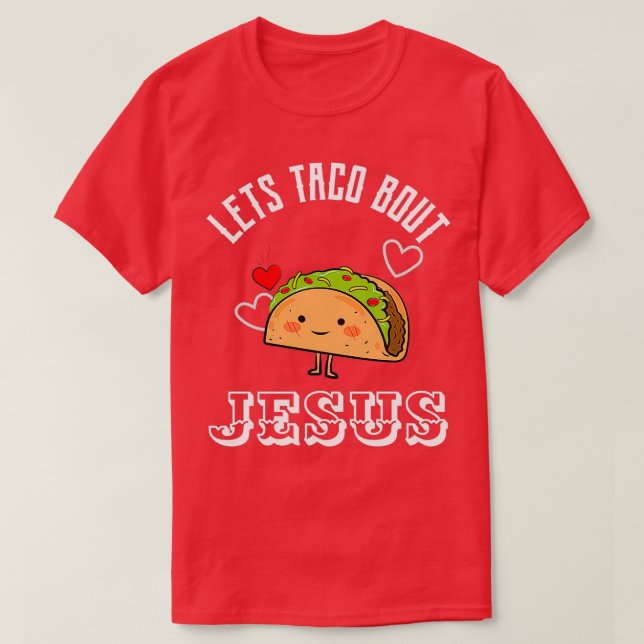 Camiseta Taco Bout Jesus Essential (Diseño del anverso)