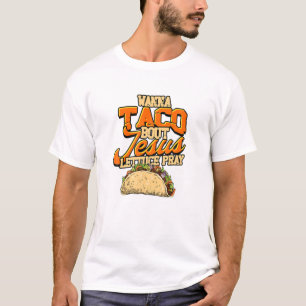 Camiseta Taco Bout Jesus Lettuce Pray Cinco De Mayo - Méxic