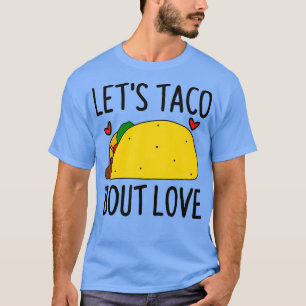 Camiseta Taco Bout Love Funny Día de San Valentín Taco