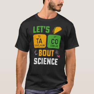 Camiseta Taco 'Bout Science Pun Teacher Science for M