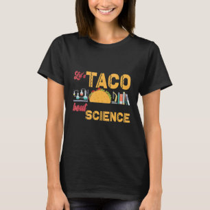 Camiseta Taco 'Bout Science Teacher Outfit