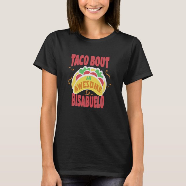 Camiseta Taco Bout Un Increíble Bisabuelo (Anverso)