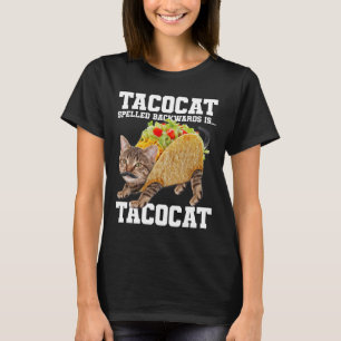 Camiseta Taco Cat Speleado Hacia Atrás Es Tacocat Meme Sill
