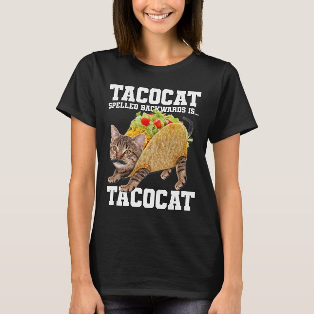 Camiseta Taco Cat Speleado Hacia Atrás Es Tacocat Meme Sill (Anverso)
