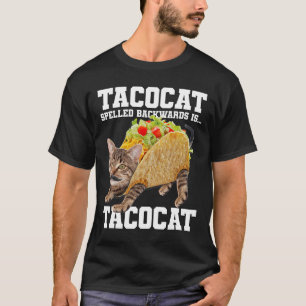 Camiseta Taco Cat Speleado Hacia Atrás Es Tacocat Meme Sill