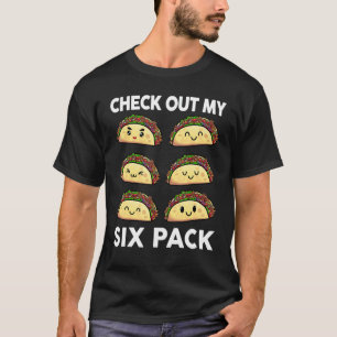 Camiseta Taco Check Out My Six Pack 6 Pack Gym Mexicano