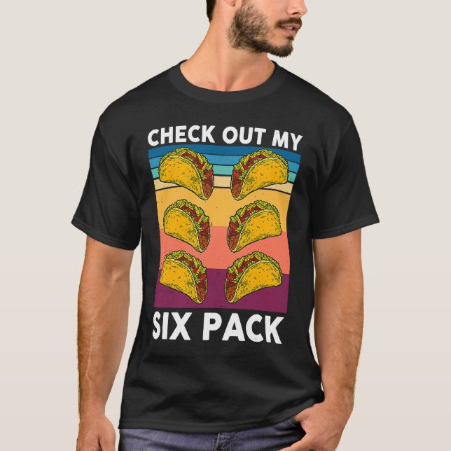 Camiseta Taco Check Out My Six Pack Taco Gym Mexican Worko (Anverso)