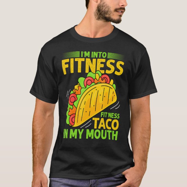 Camiseta Taco De Aptitud En Mi Boca Tacos De Comida Mexican (Anverso)