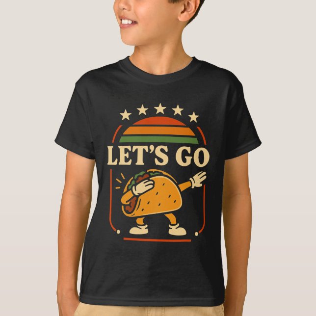 Camiseta Taco de Dabbing divertido vamos a taco (Anverso)