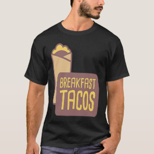 Camiseta Taco de desayuno Comida  Burrito de desayuno