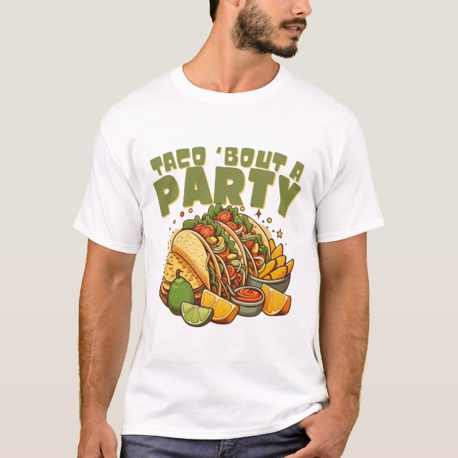 Camiseta Taco de una fiesta (Anverso)