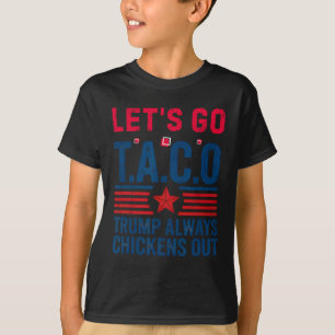 Camiseta Taco Divertido Trump Vamos Taco Anti-trump 4 de Ju
