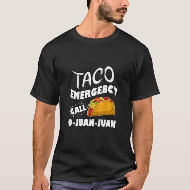 Camiseta Taco Emergency Call 9 Juan Juan, Funny Cinco De Ma (Anverso)