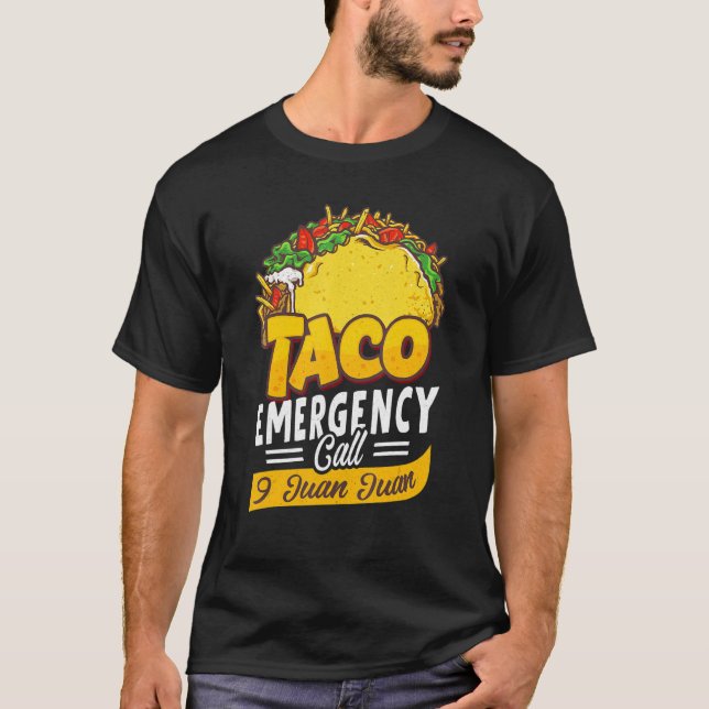 Camiseta Taco Emergency Taco Day For Men Women (Anverso)