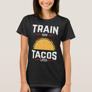 Camiseta Taco Entrenamiento Fitness Gym Saying Motif