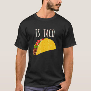 Camiseta ¿Taco Es Visto En La Primera Televisión De La Noch