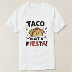 Camiseta ¡Taco está a punto de una Fiesta!