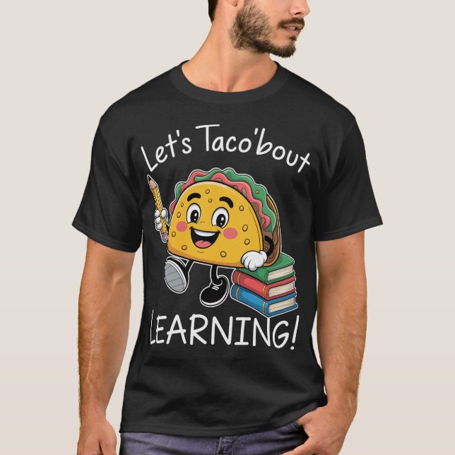 Camiseta Taco Está Aprendiendo A La Maestra-Doctora (Anverso)