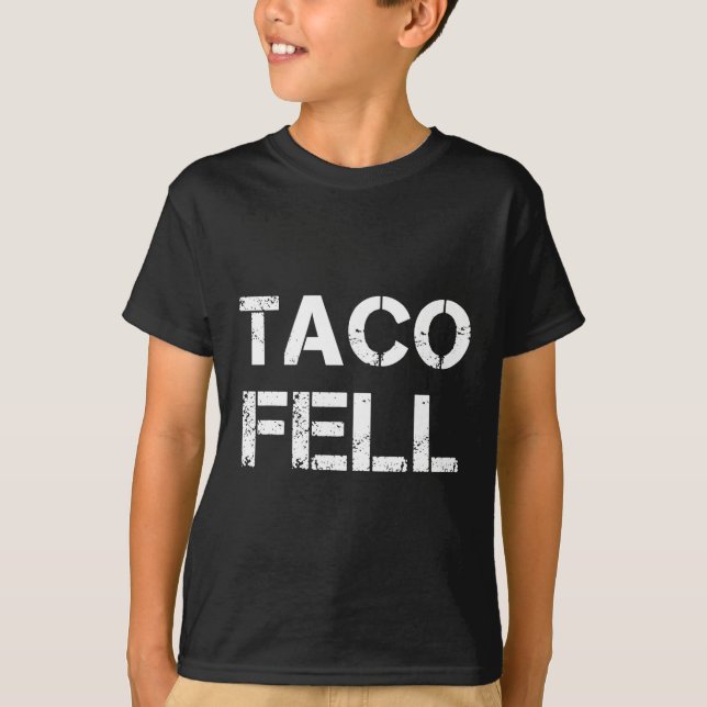 Camiseta Taco Fell Vamos Taco Funny Tee 2 (Anverso)