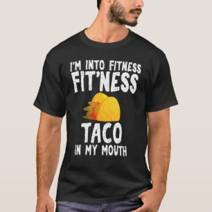 Camiseta Taco Fitness En Mi Boca Aplicación Sarcástica con
