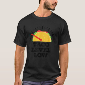 Camiseta Taco Level Low Funny Taco Crays