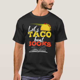 Camiseta Taco: Libros de lecturas de comida mexicana
