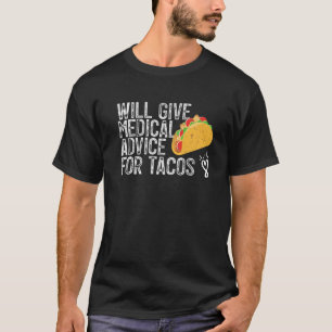 Camiseta Taco Lover Dará Asesoramiento Médico Para El Taco