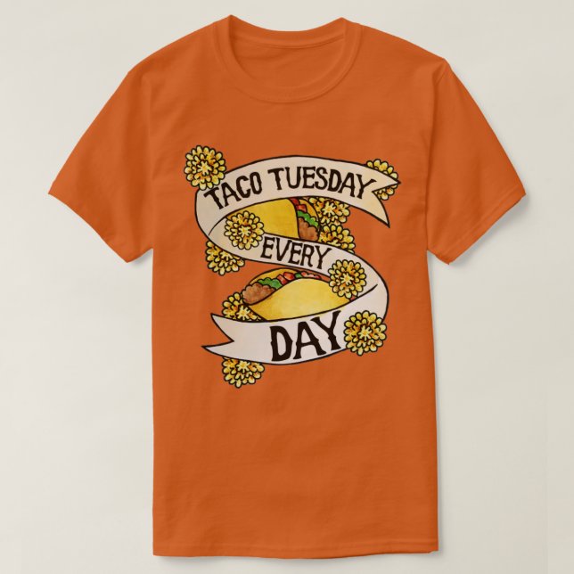 Camiseta Taco Martes Todos Los Días (Diseño del anverso)