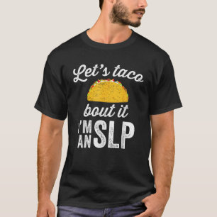 Camiseta Taco por el regalo del equipo del terapeuta de hab