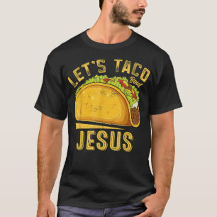 Camiseta Taco por Jesús es gracioso Cinco de Mayo Cristiano