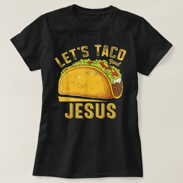 Camiseta Taco por Jesús es gracioso Cinco de Mayo Cristiano (Diseño del anverso)