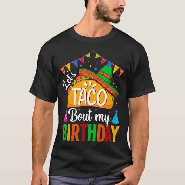 Camiseta Taco por mi cumpleaños Cinco de Mayo Tacos (Anverso)