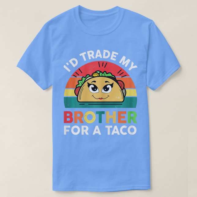 Camiseta Taco Shirt Kids Toddler Chica Id Trade My Brother  (Diseño del anverso)