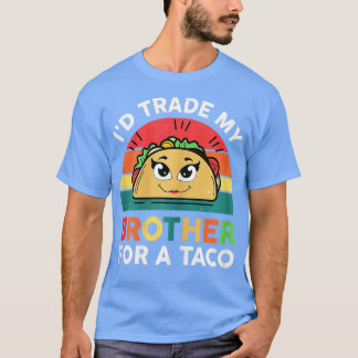 Camiseta Taco Shirt Kids Toddler Chica Id Trade My Brother