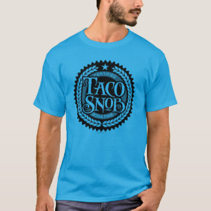 Camiseta Taco Snob - divertido amante del taco
